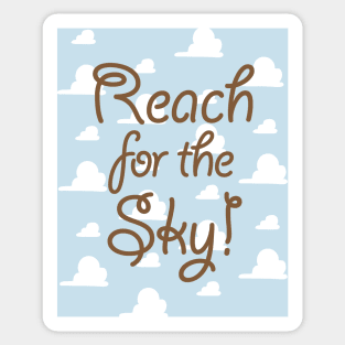 Reach for the Sky Sticker